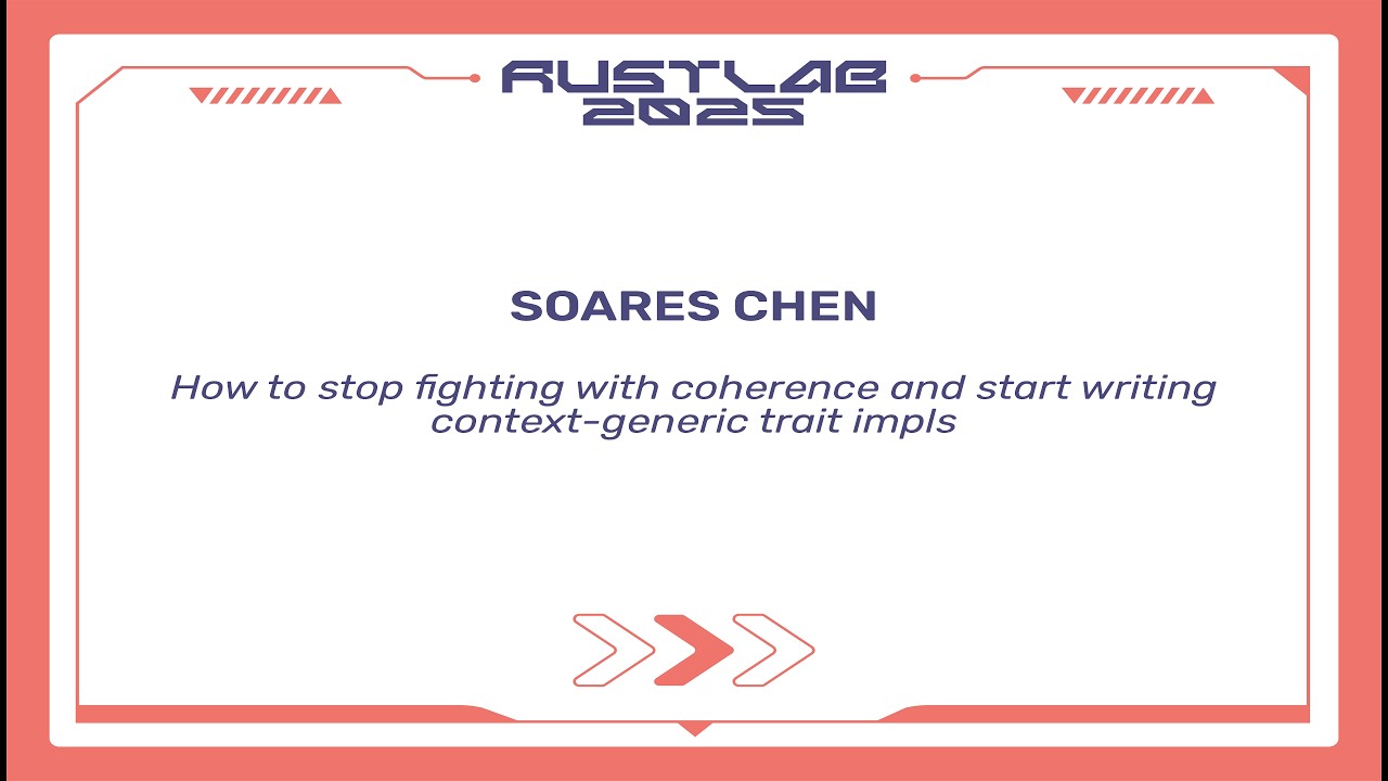 How to stop fighting with coherence and star writing context-generic trait impls -  Soares Chen