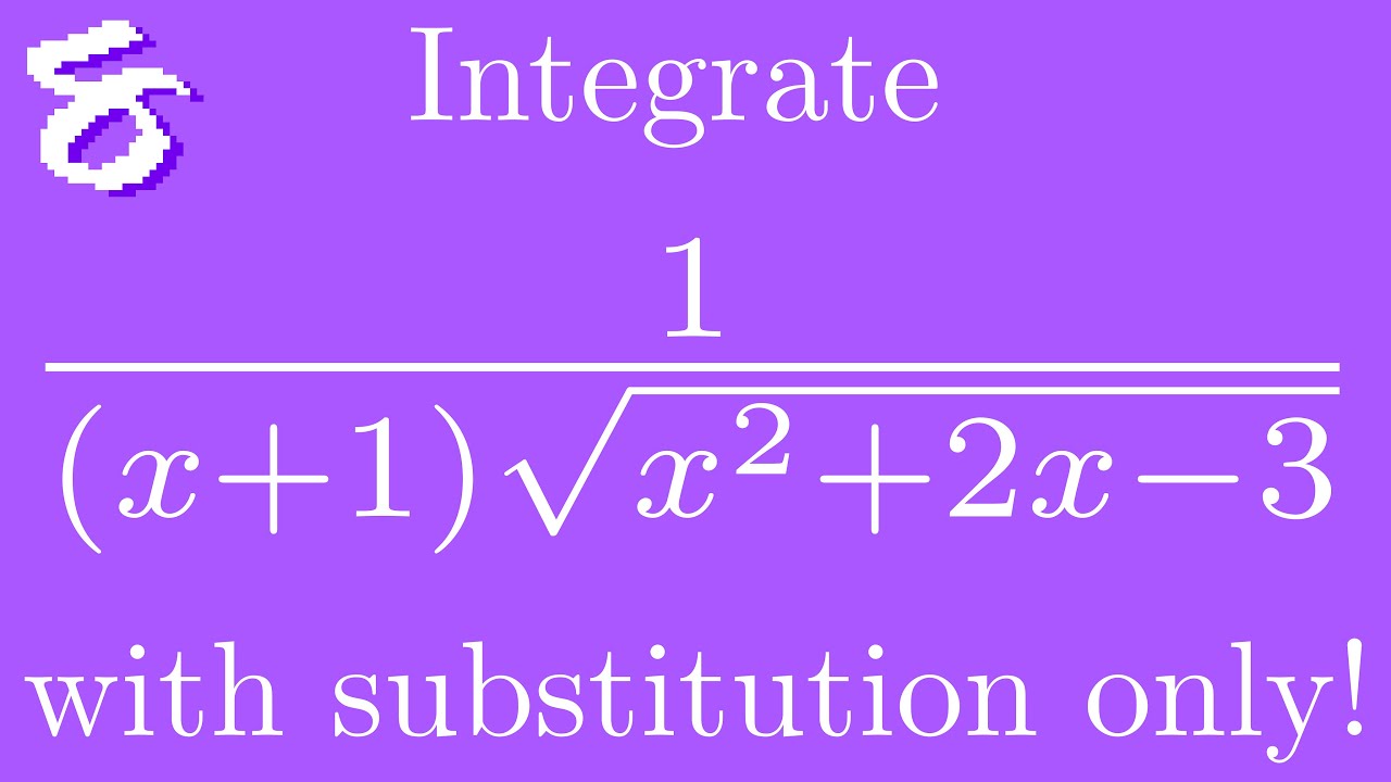 Solving a Complicated Integral by Substitution