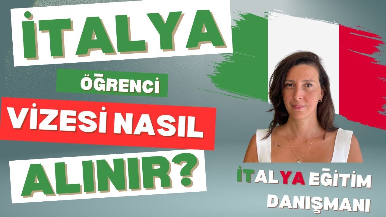İtalya &Ouml;ğrenci Vizesi Nasıl Alınır? (İtalya'da eğitim)