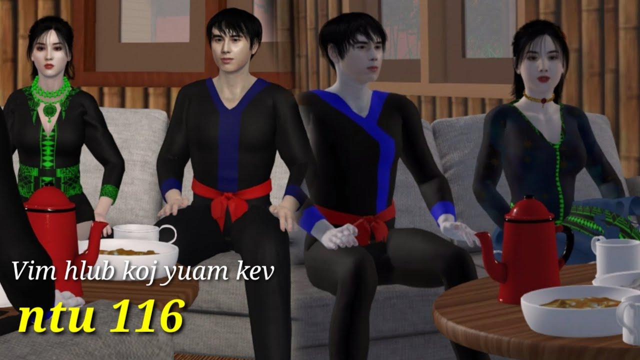 Vim hlub koj yuam kev ntu 116, hmong movie 3d