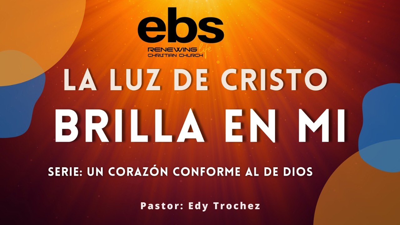 La Luz de Cristo Brilla en Mi