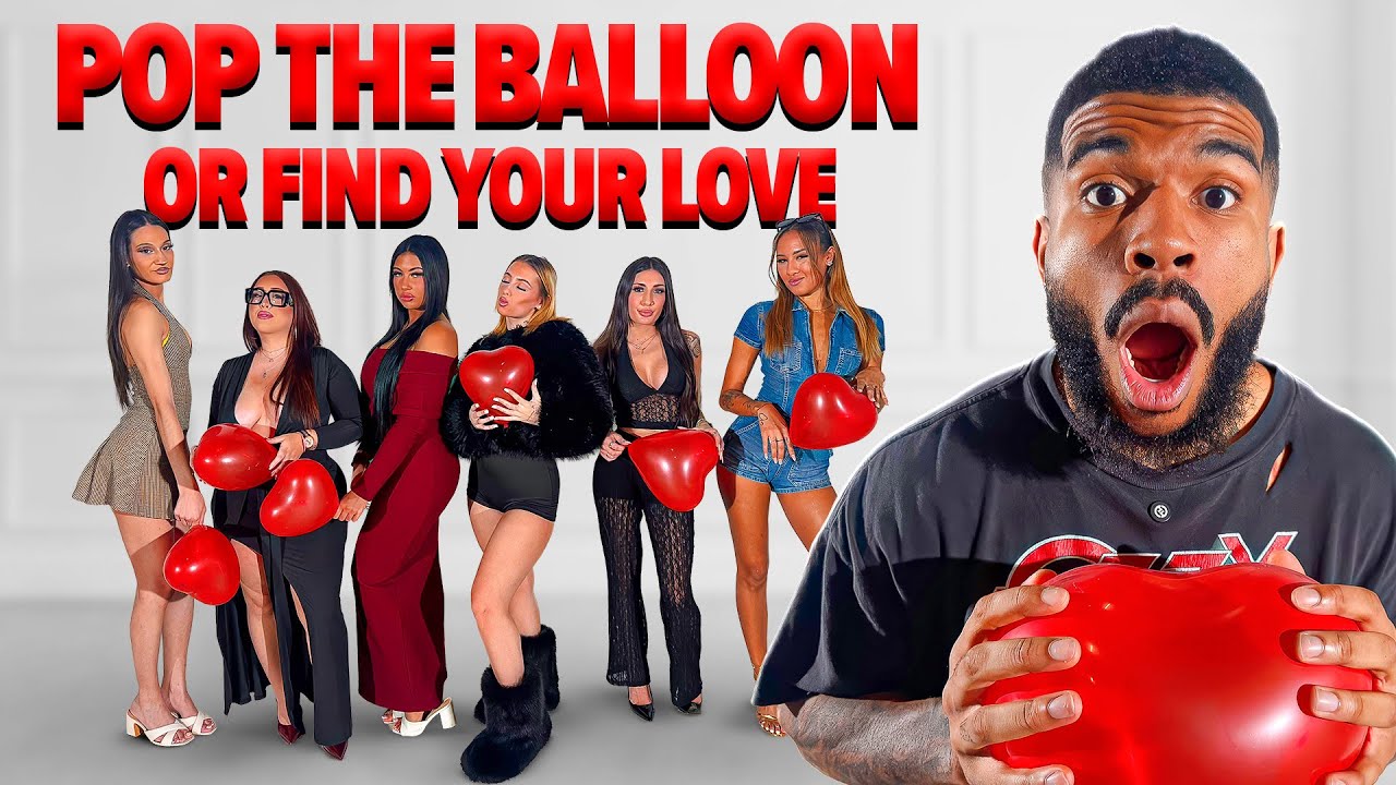 POP THE BALLOON OR FIND YOUR LOVE : EDITION FEMMES