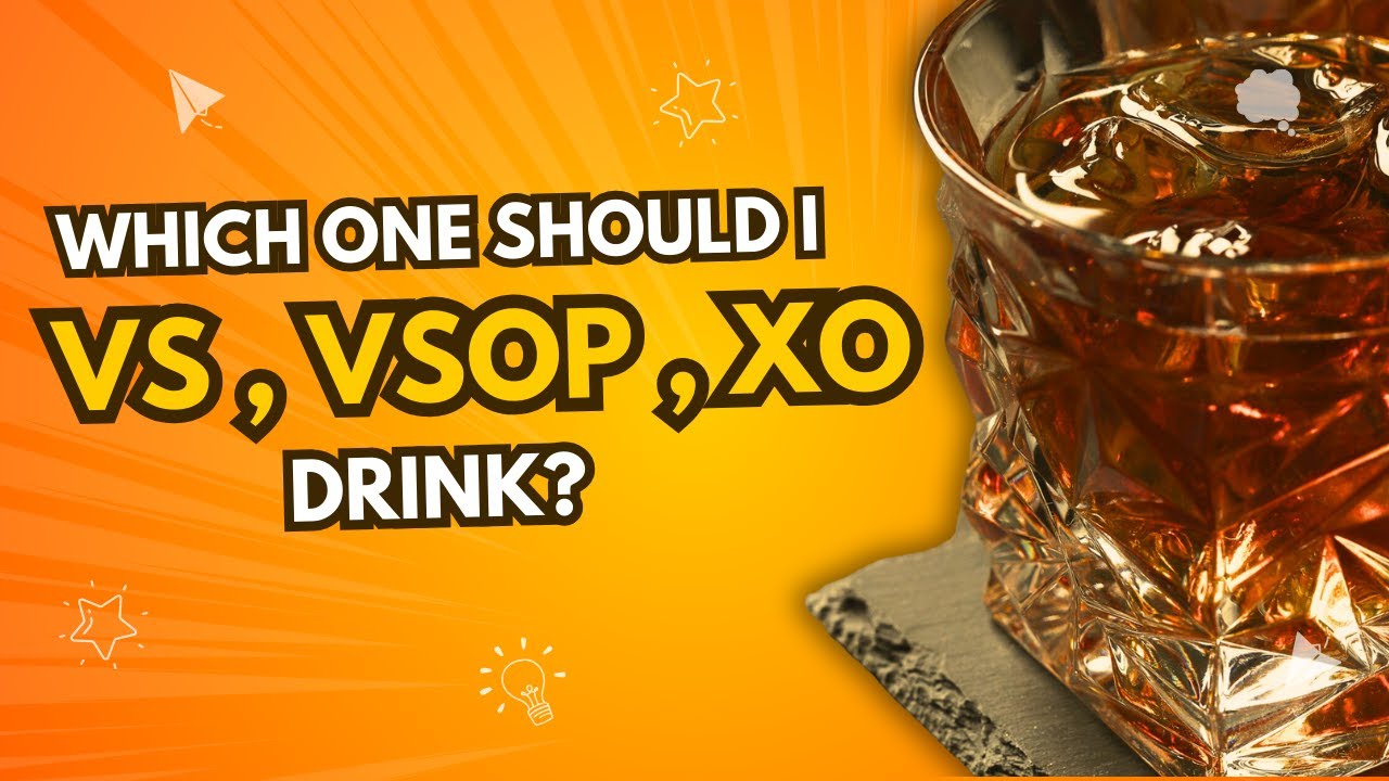 VS vs  VSOP vs  XO: The Ultimate Cognac Guide