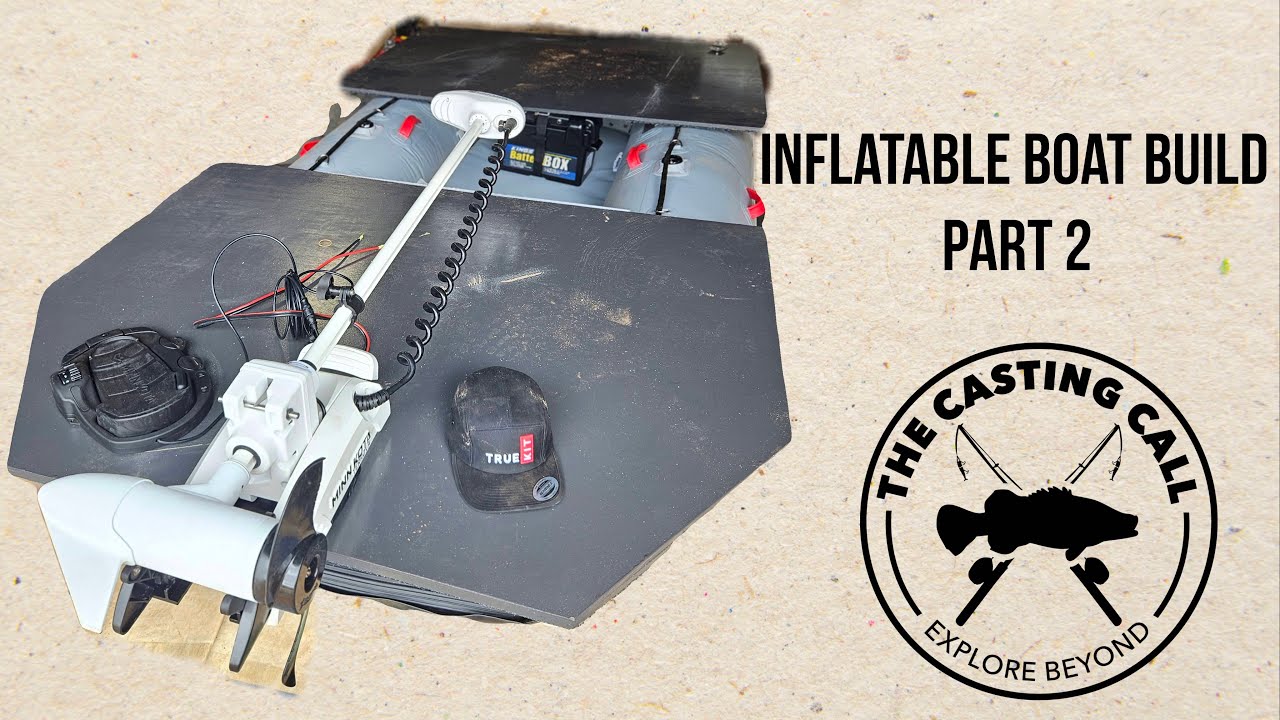 Inflatable Boat Build Part 2 l The Casting Call