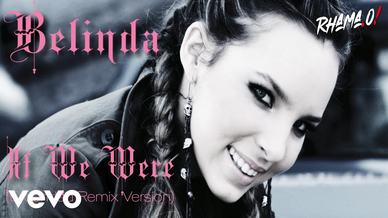 Belinda - If We Were (Extended Remix Version)