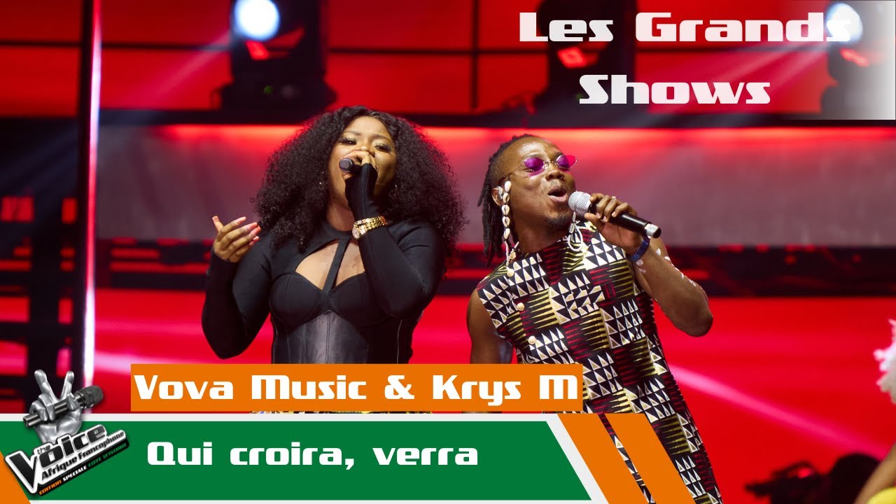 Vova Music & Krys M - Qui croira, verra | Les Grands Shows | The Voice Afrique Francophone CIV