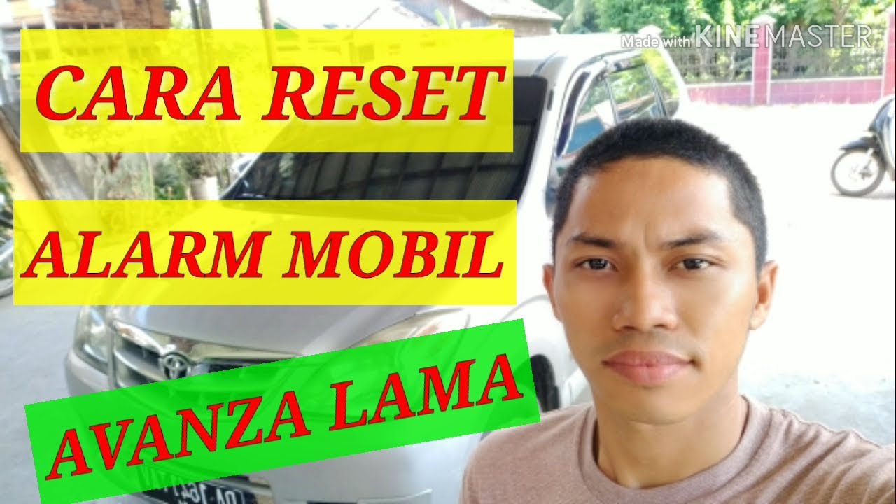 Cara reset alarm mobil avanza