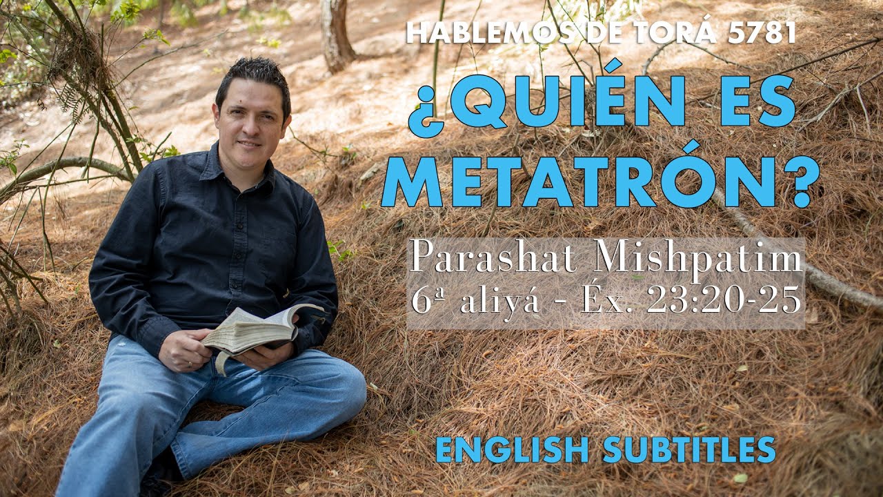 Mishpatim - ¿Quién es #Metatrón? / Who is Metatron?