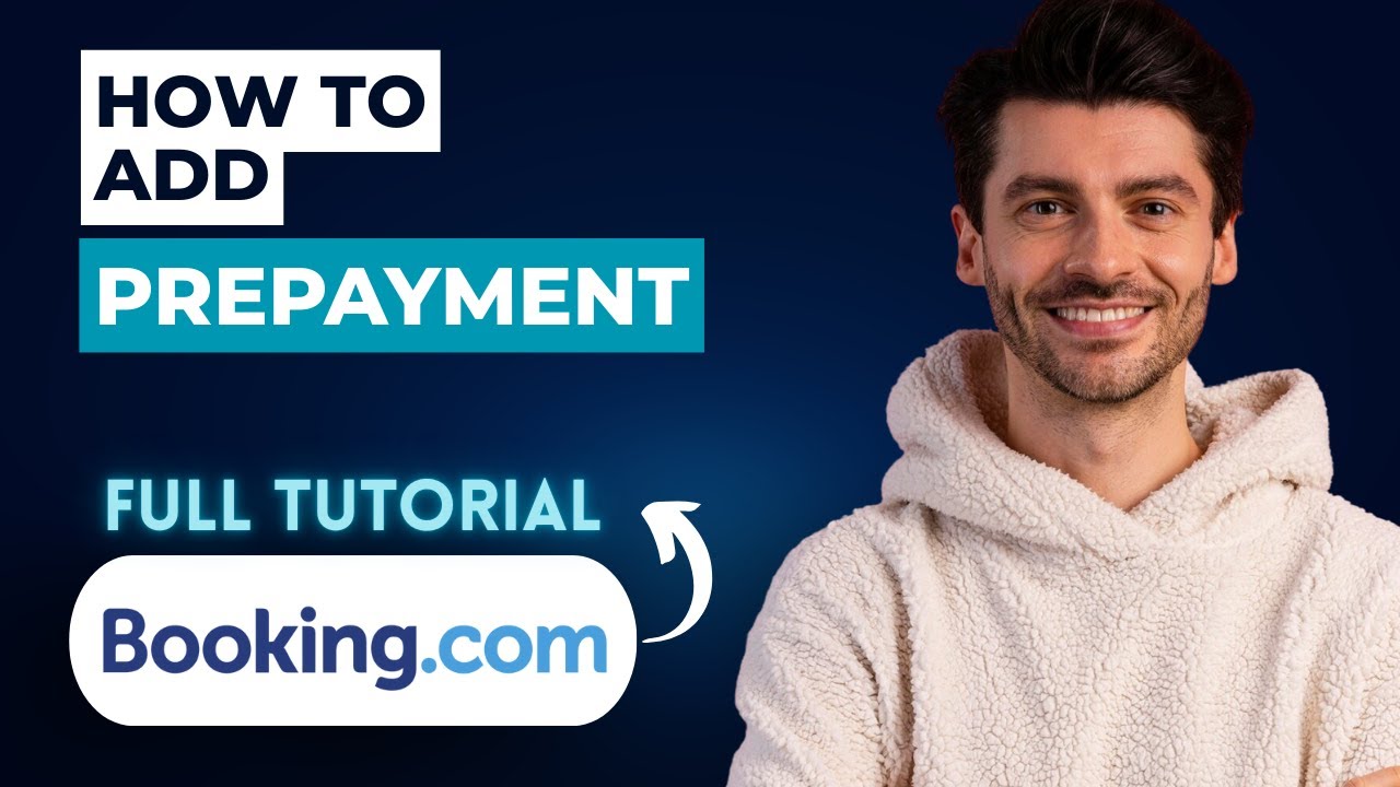 Как добавить предоплату в Booking.com [Полное руководство на 2026 год]