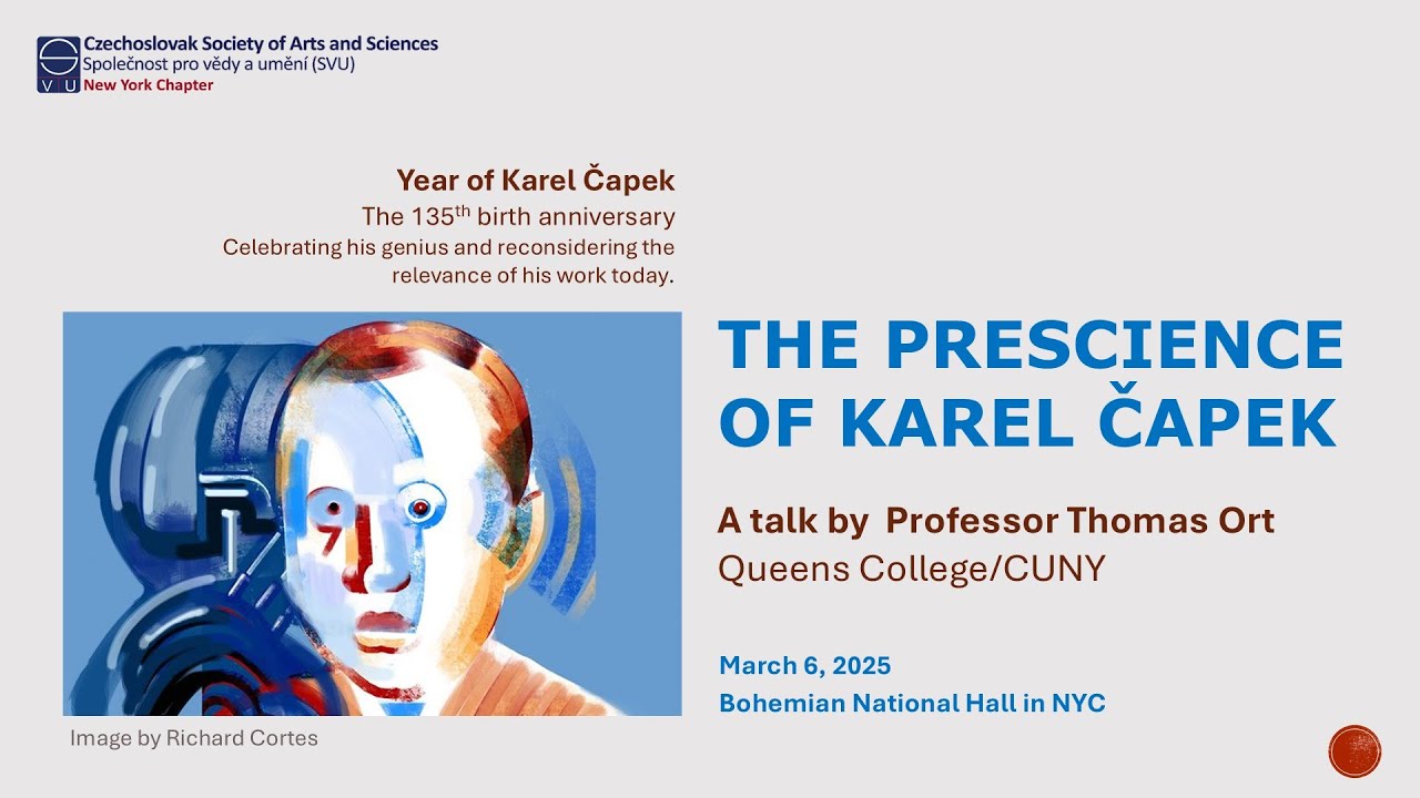 THE PRESCIENCE OF KAREL ČAPEK