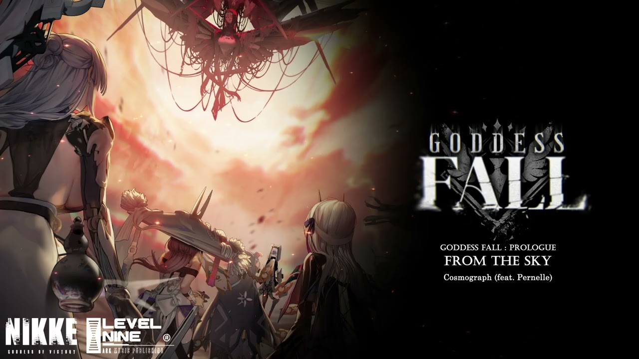 GODDESS FALL : Prologue - From the Sky | GODDESS OF VICTORY: NIKKE OST