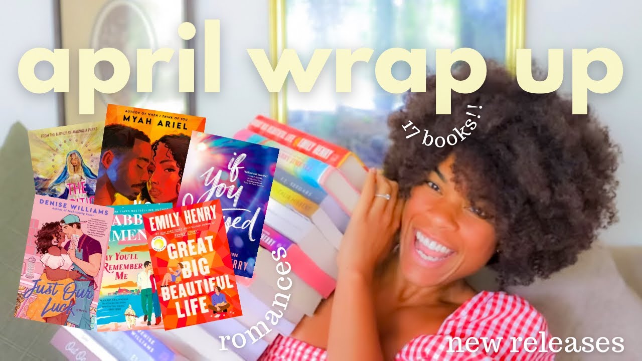 the books i read in april… here are my thoughts 💘