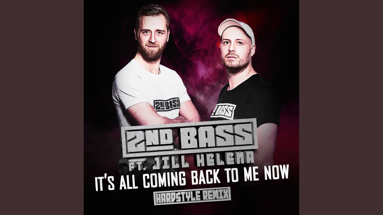 It's All Coming Back To Me Now (feat. Jill Helena) (Hardstyle Remix)