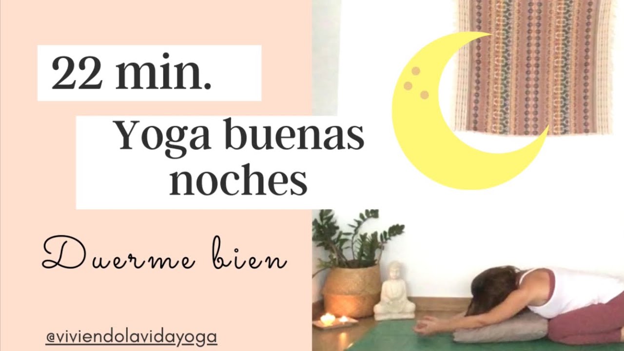 Yoga buenas noches. Duerme bien (22 minutos)