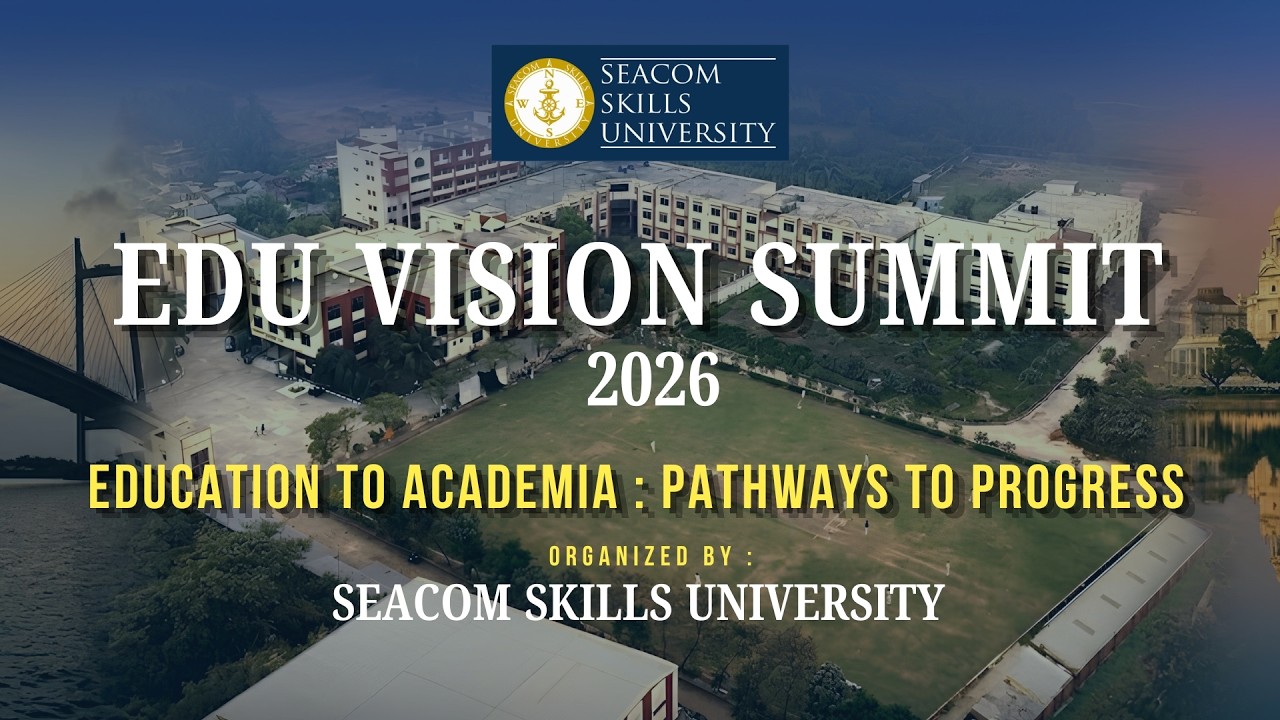 Edu Vision 2026 | Official Announcement of our second campus at Howrah | #seacomskillsuniversity