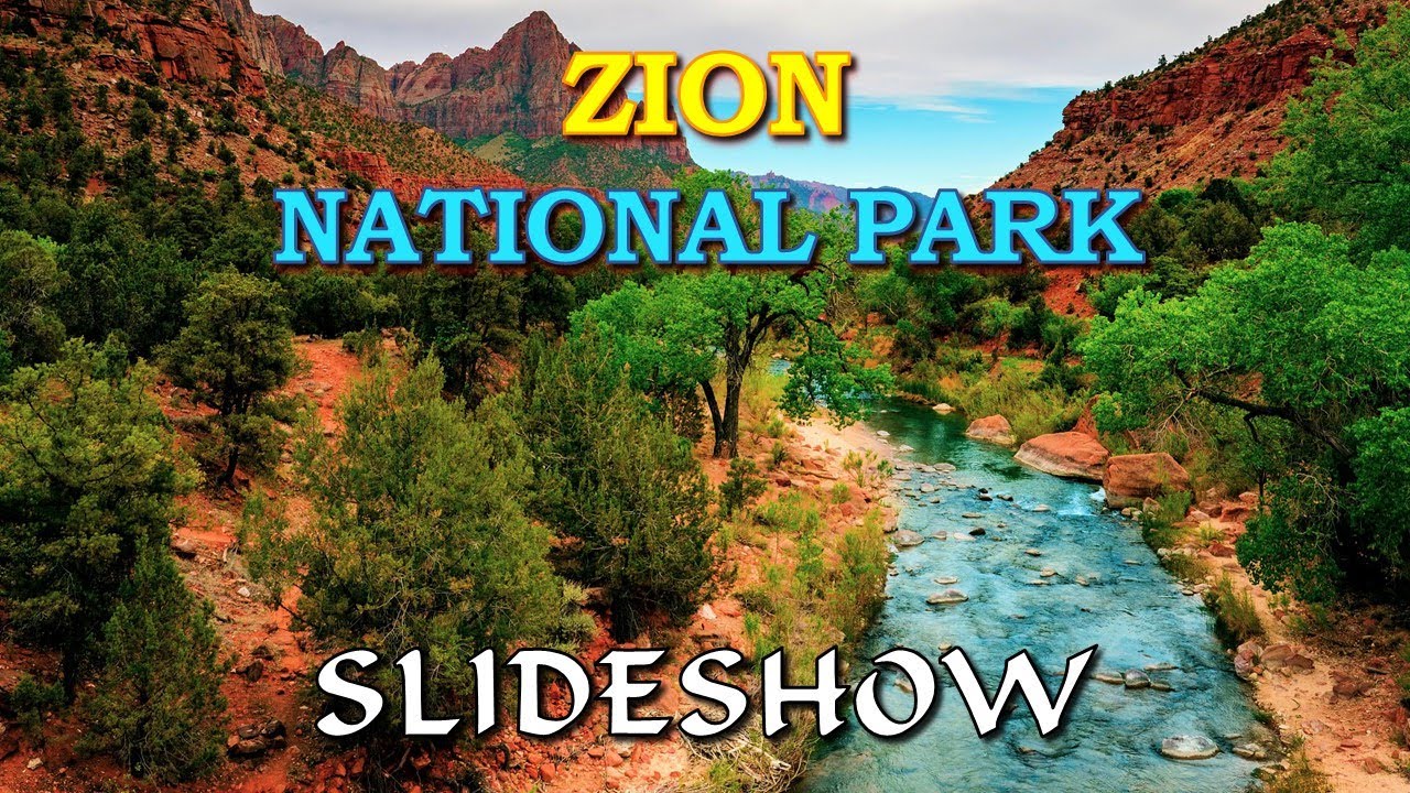 Zion National Park Landscape Photography Slideshow