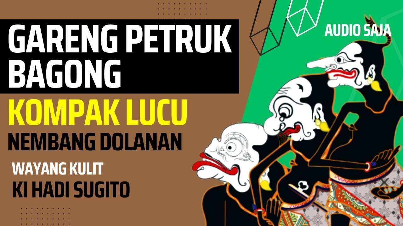 Gareng Petruk Bagong Kompak Lucu Nembang Dolanan