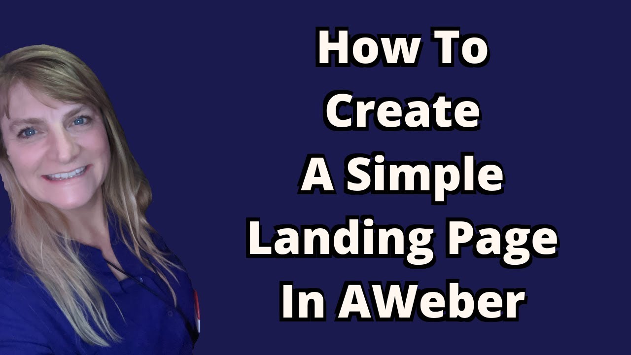 How To Create A Simple Landing Page In AWeber