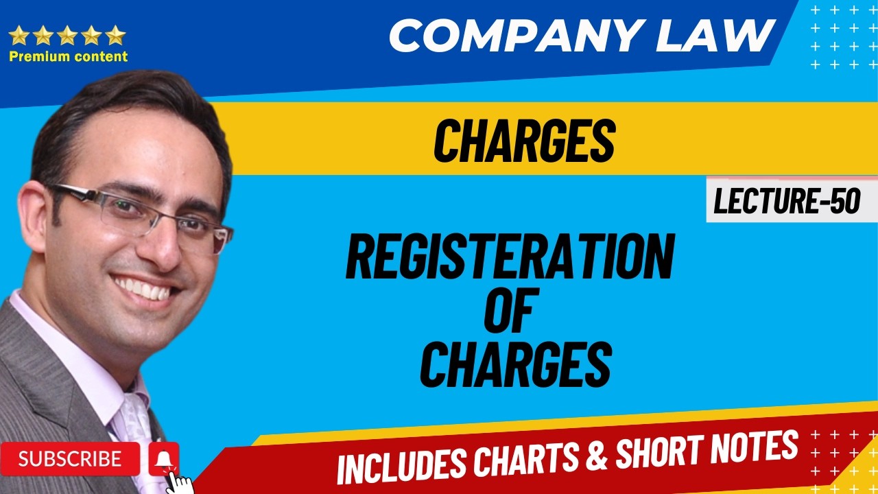 Lecture 50 Company Law - Registration of Charges
