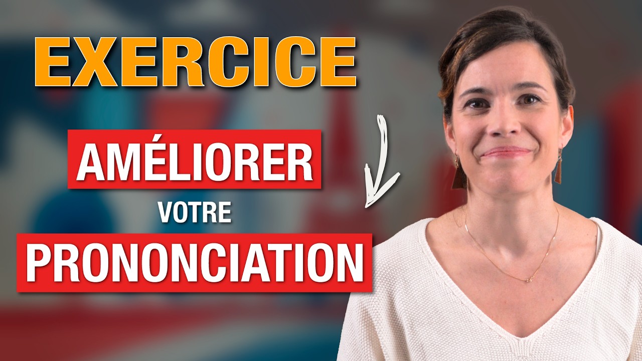 AMÉLIOREZ votre prononciation française avec cet exercice ! ✨🇫🇷