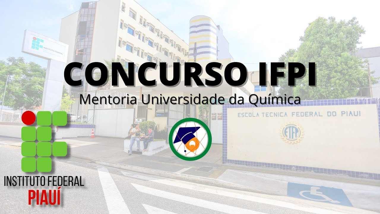O IFPI está com concurso aberto para Professor de Química! Eu posso te ajudar!