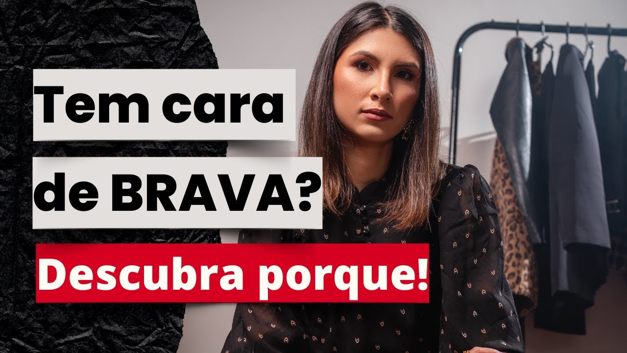 Cara de brava, porque?