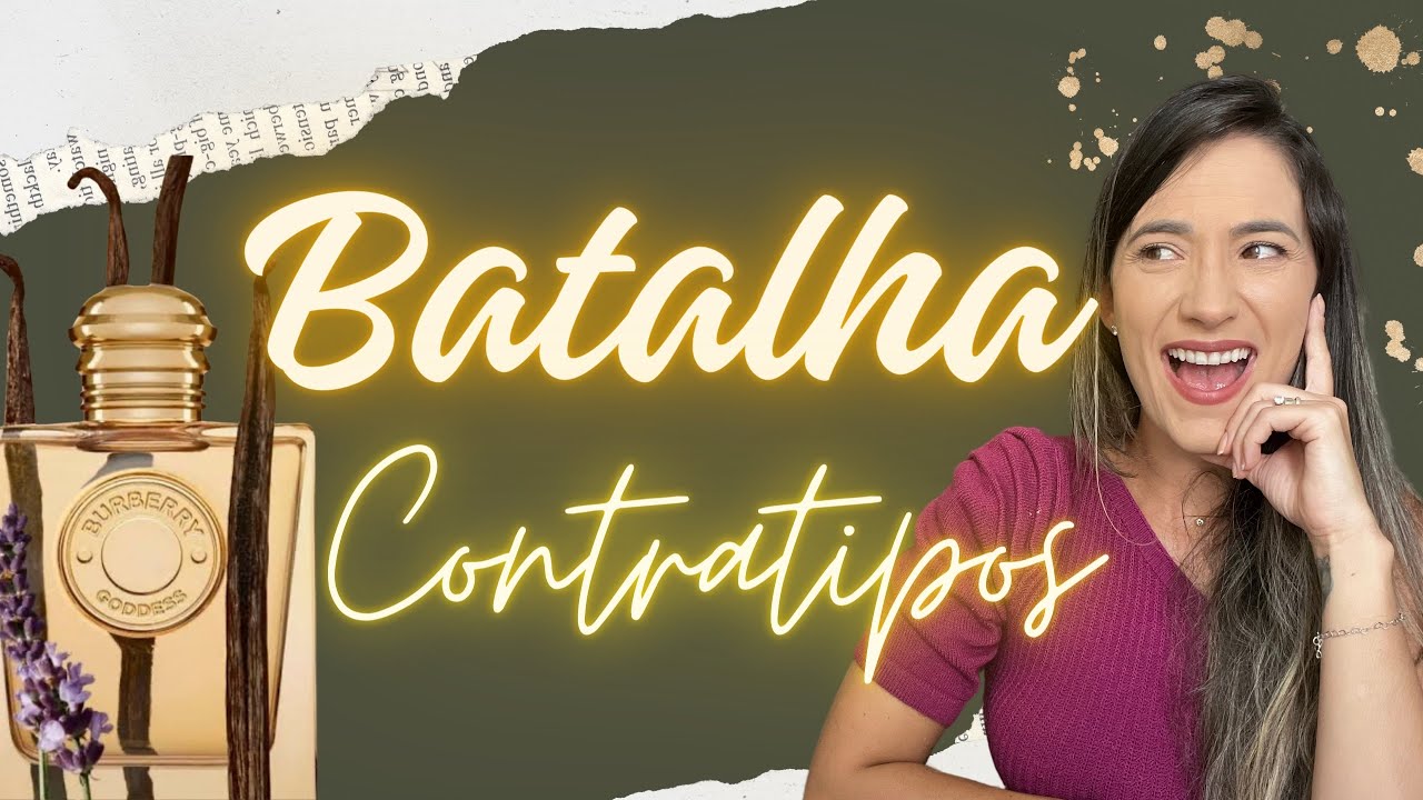 BATALHA de CONTRATIPOS - BURBERRY GODDESS ( Aura Primacial x Goddy Ohana Kameala)
