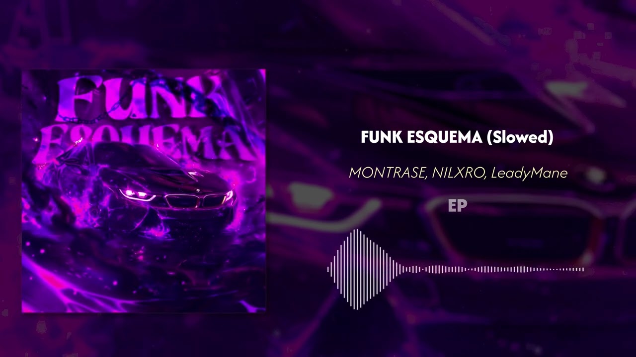 FUNK ESQUEMA - MONTRASE, NILXRO, LeadyMane