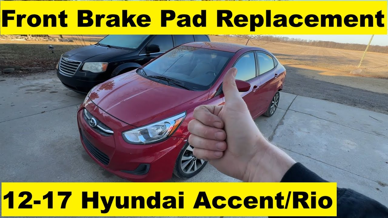 Front Brake Pad Replacement Hyundai Accent 12 13 14 15 16 17 2012 2013 2014 2015 2016 2017