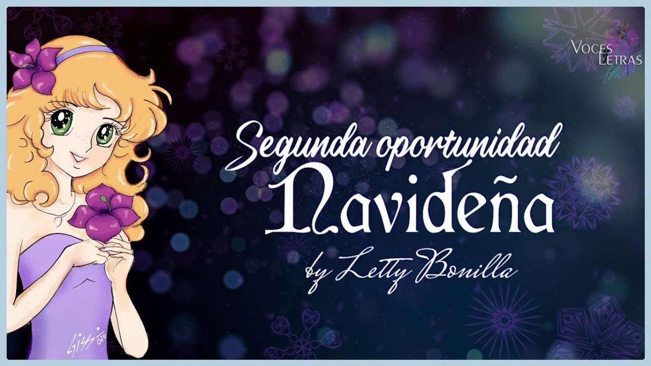 Segunda oportunidad Navideña, escrito por Letty Bonilla.