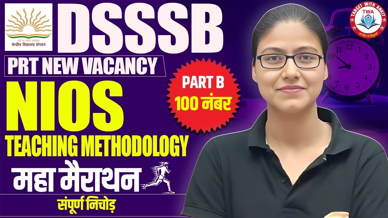 DSSSB NIOS Marathon | Teaching Methodology, DSSSB PRT Part B, NIOS Marathon By Gargi Ma'am