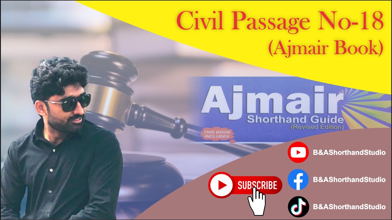 Ajmair Shorthand Book | Legal Dictation | Civil Passage No.18 | B & A Shorthand
