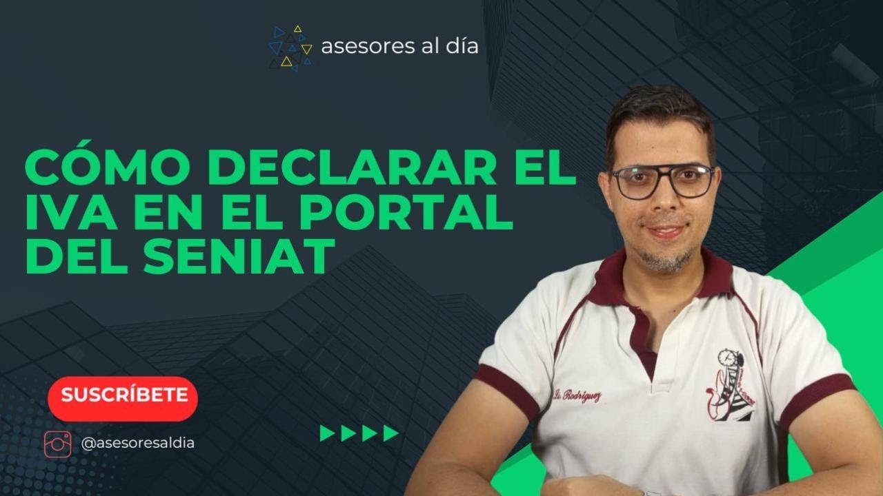 ¿Cómo declarar el IVA en el portal del SENIAT?