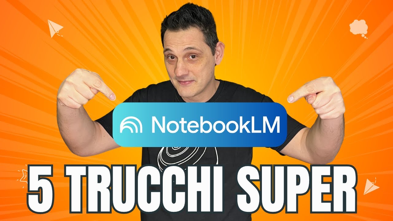 5 Trucchi Segreti per NotebookLM che Devi Provare Subito!