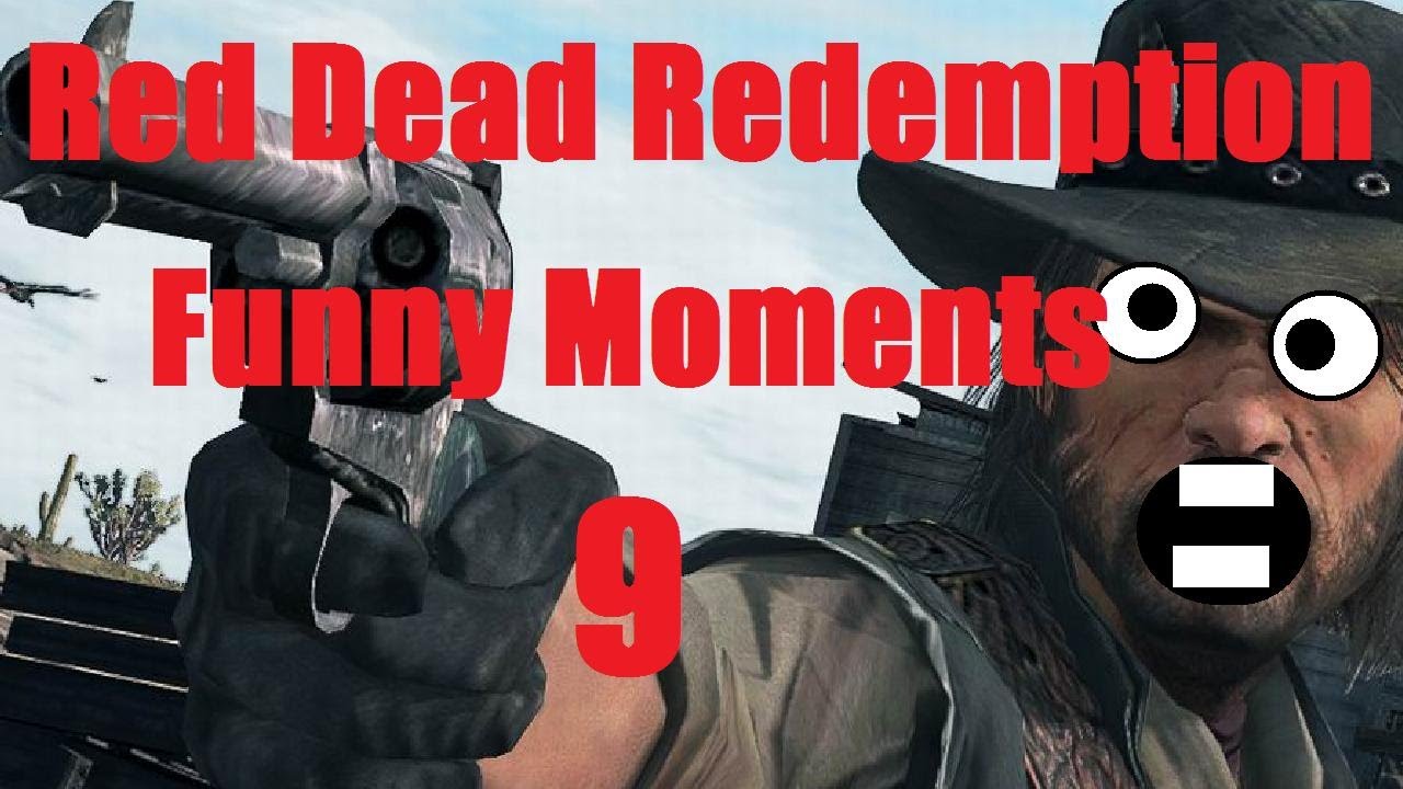 Red Dead Redemption Funny Moments 9