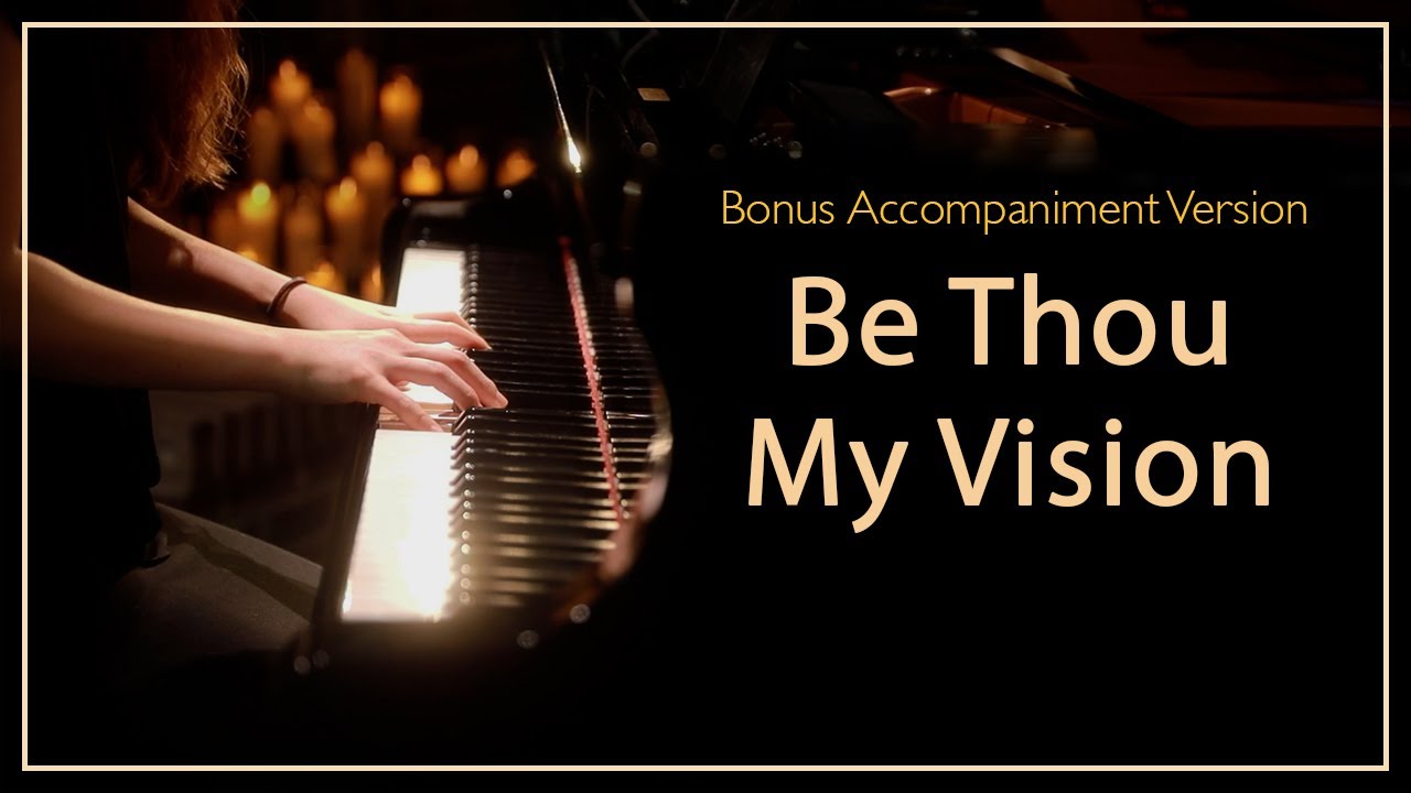 Be Thou My Vision (Hymn) Piano Praise and Accompaniment by Sangah Noona with Lyrics