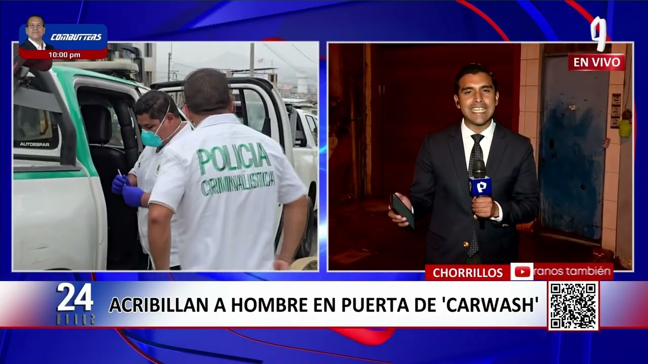 Violencia en Chorrillos: hombre acribillado a las afueras de un car wash