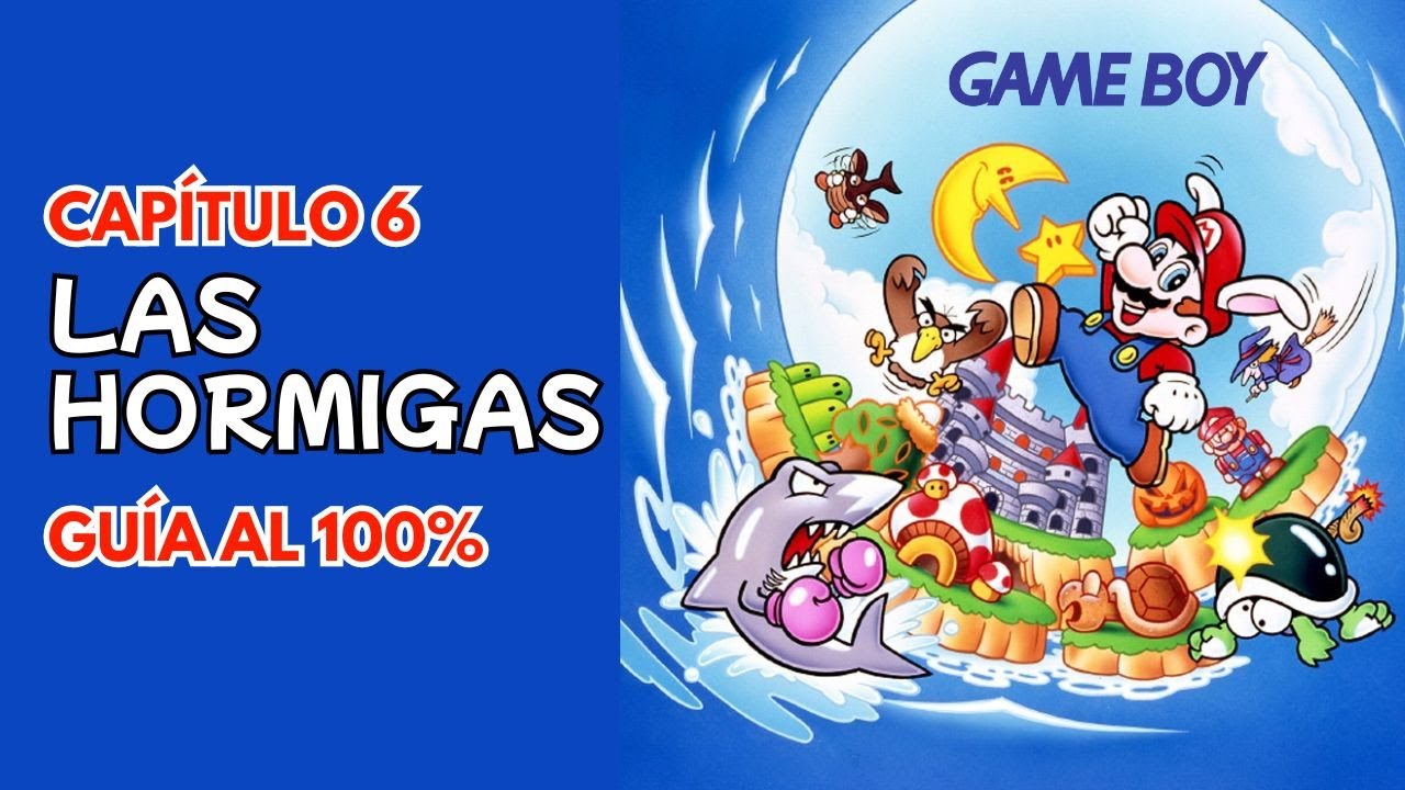 Cap 6: Mundo de las Hormigas | Super Mario Land 2: 6 Golden Coins DX