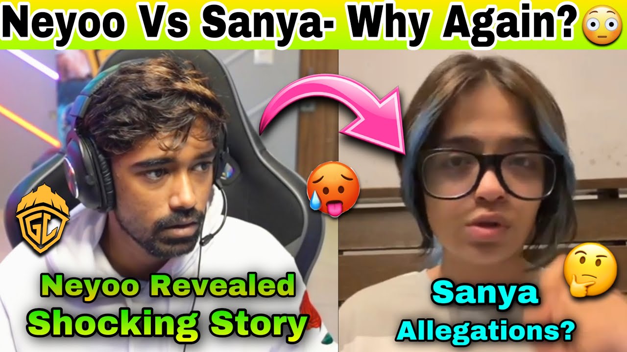 NEYOO Revealed *SHOCKING STORY*😳 NEYOO Vs SANYA MATTER - Why Again?🥵 Exposed? Controversy?