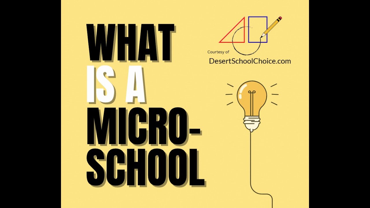 The Rise of Micro-Schools: The Benefits for Students  Know Your School Option DesertSchoolChoice.com