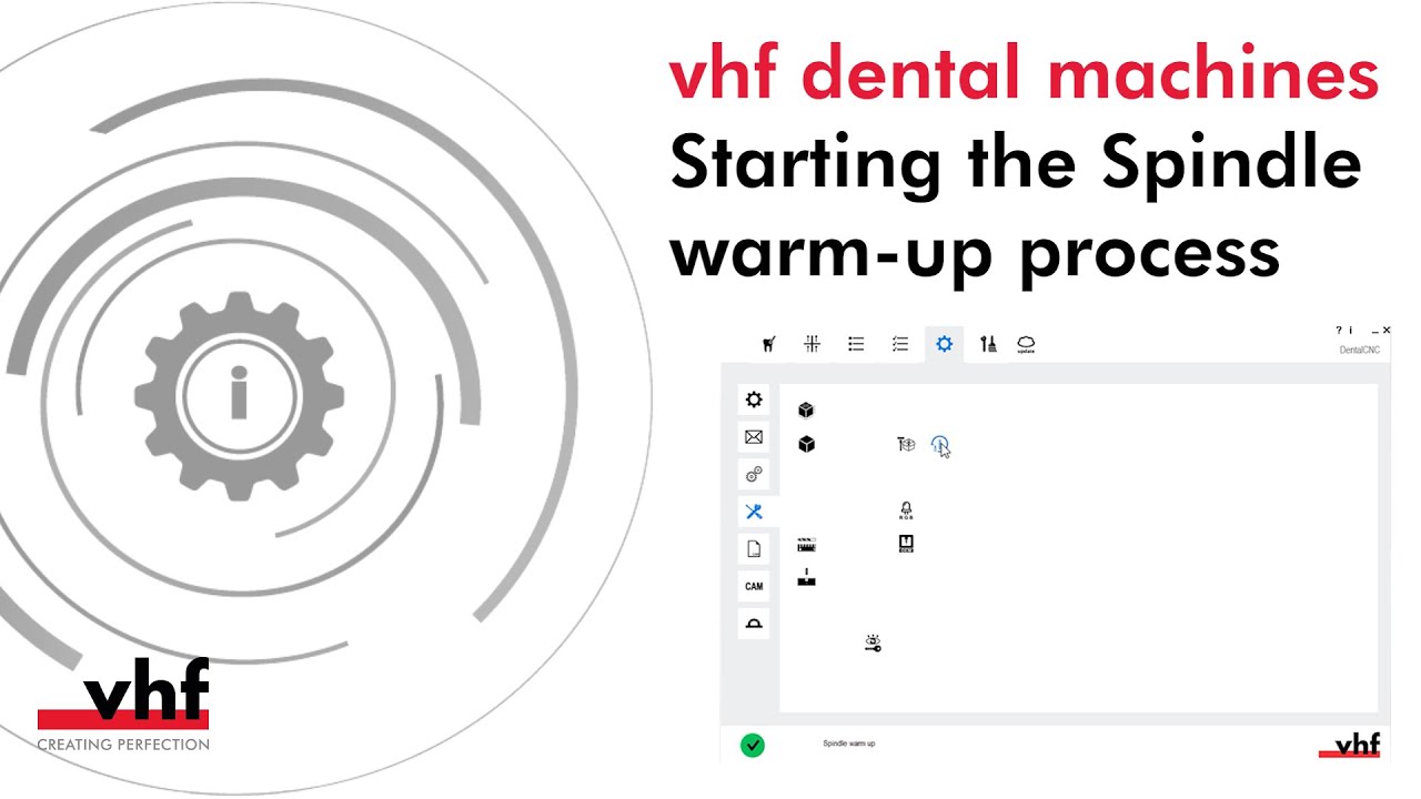 vhf dental machines – Spindle warm-up process