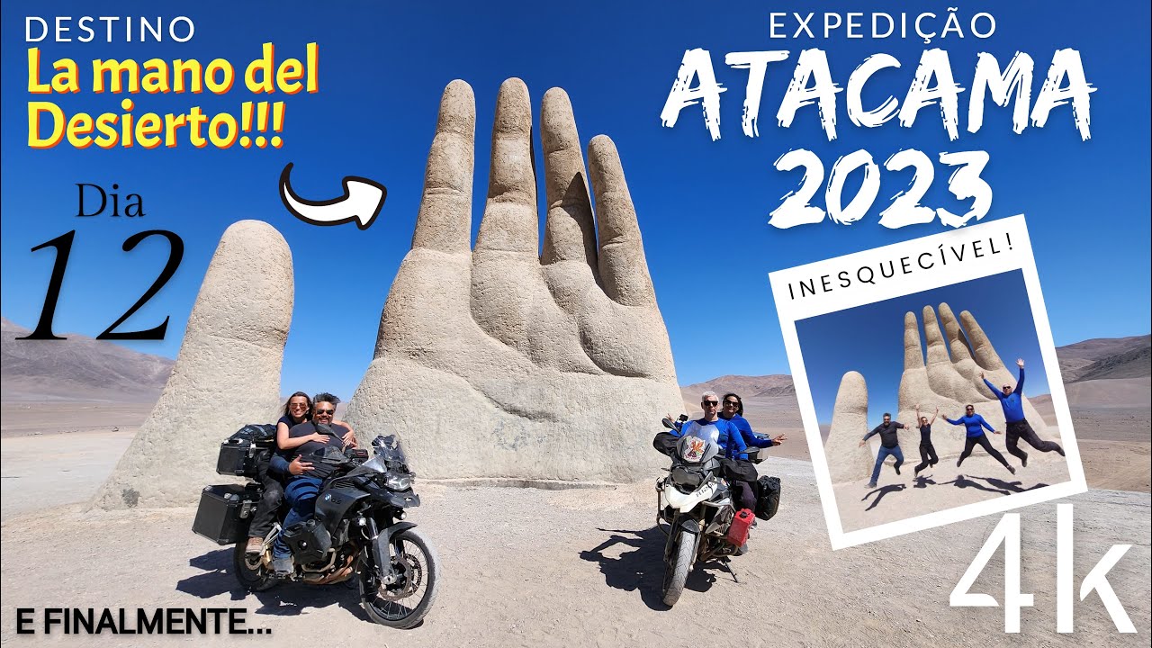 Expedição ATACAMA 2023 | Dia 12 - LA MANO DEL DESIERTO! | de BMW GSA F850