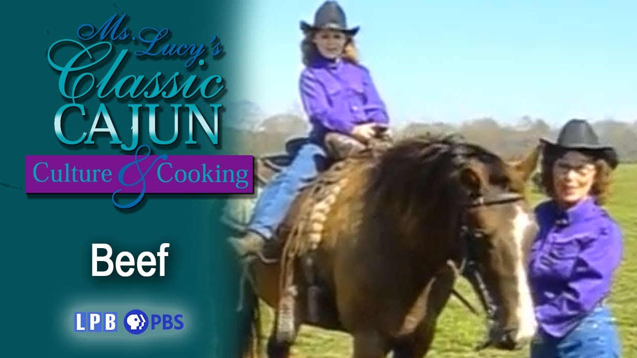 Beef | Ms. Lucy's Classic Cajun Culture and Cooking (2000)
