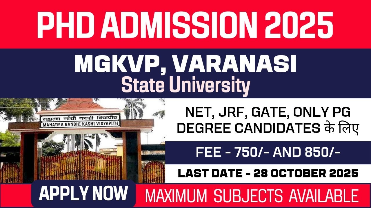 New PhD Admission 2025 | Mahatma Gandhi Kashi Vidyapith, Varanasi | MGKVP | State University | Apply