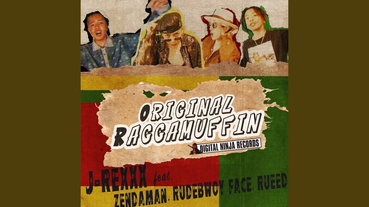 ORIGINAL RAGGAMUFFIN (feat. ZENDAMAN, RUDEBWOY FACE & RUEED)