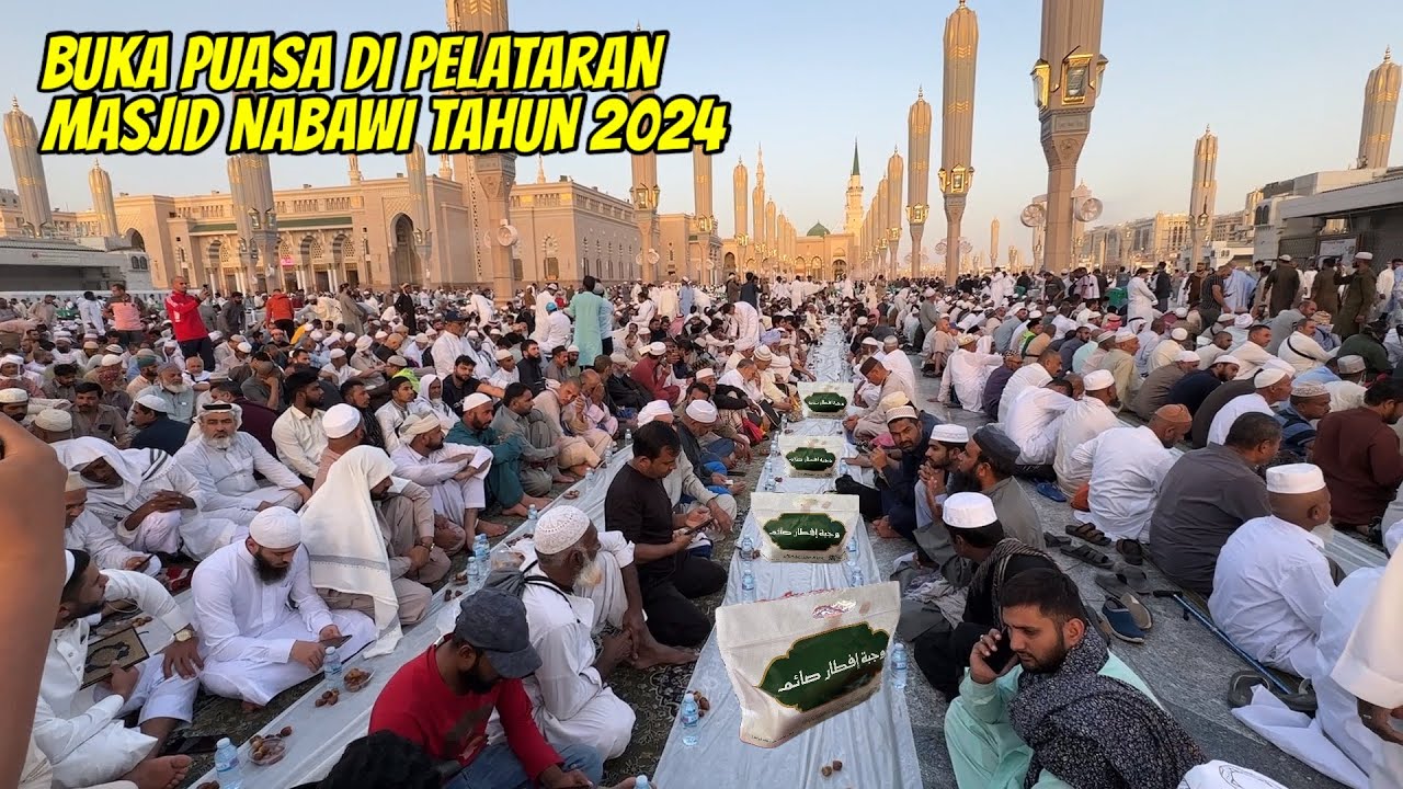 BUKA PUASA DI PELATARAN MASJID NABAWI TAHUN 2024