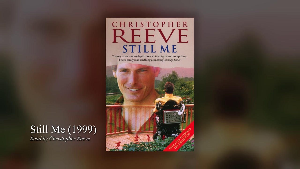 Christopher Reeve: Still Me - Audiobook (Abridged)