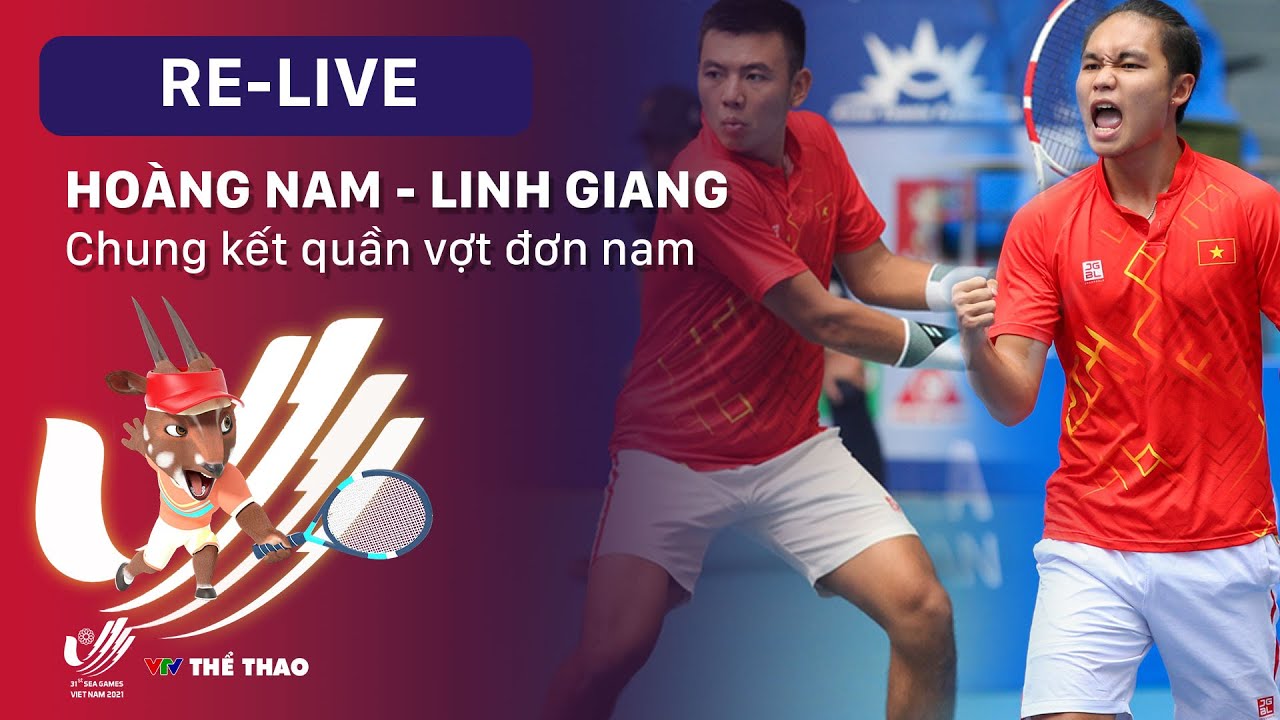 RE-LIVE | SEA GAMES 31 | Trịnh Linh Giang vs Lý Hoàng Nam | Chung kết tennis đơn nam
