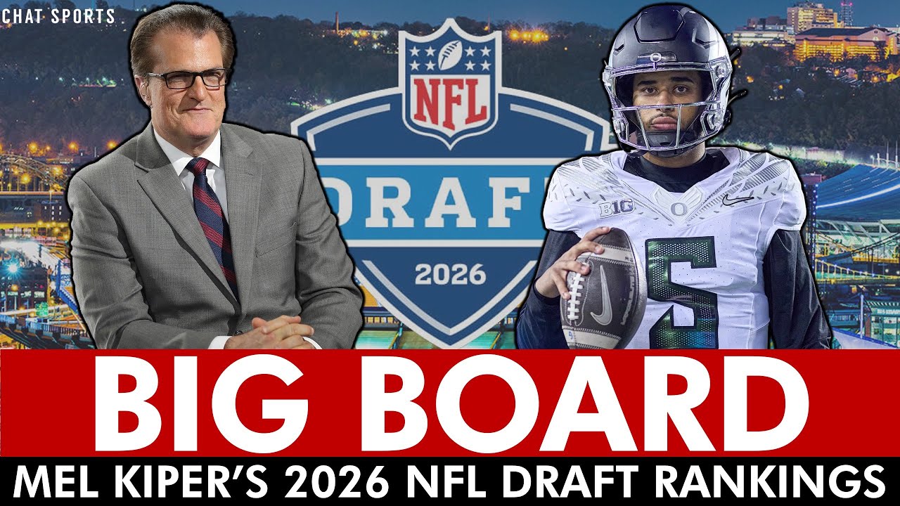2026 NFL Draft Big Board From Mel Kiper: UPDATED Top 25 Prospects