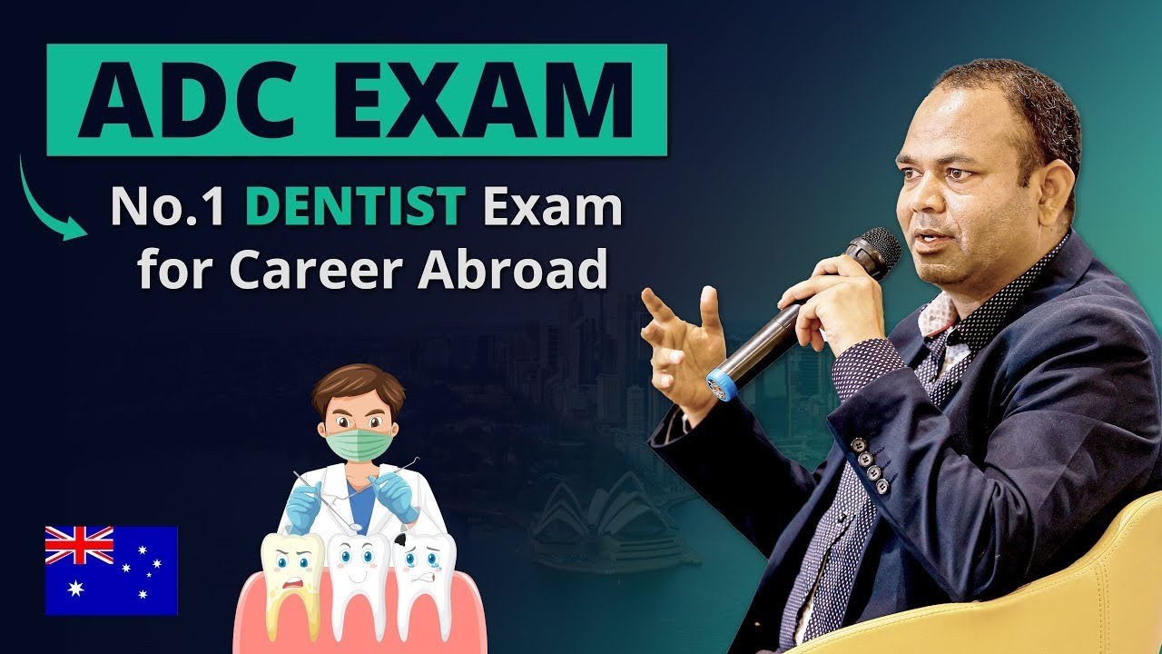ADC Exam Coaching to Become Dentist in Australia | ADC Exam Preparation Course | Academically